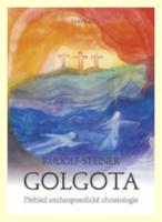 Golgota přehled anthroposofické christologie