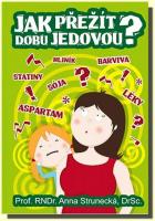 Jak přežít dobu jedovou?