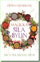 Magická síla bylin jak si přičarovat štěstí