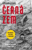 Černá zem Holokaust - historie a varování 