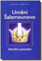 Umění šalamounovo astrální putování