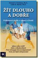 Žít dlouho a dobře průlomová studie o zdraví a životě 