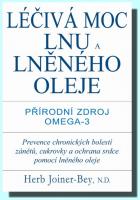 Léčivá moc lnu a lněného oleje přírodní zdroj Omega-3