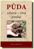 Půda, zdravá živá úrodná 