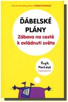 Ďábelské plány zábava na cestě k ovládnutí světa