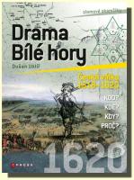 Drama Bílé hory česká válka 1618-1620