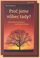 Proč jsme vůbec tady?