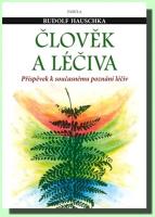 Člověk a léčiva příspěvek k současnému poznání léčiv