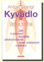 Kyvadlo velká kniha jak s pomocí kyvadla zdokonalovat svou osobnost a zdraví