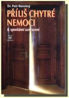 Příliš chytré nemoci & spontánní uzdravení