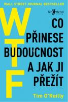 WTF - co přinese budoucnost a jak přežít