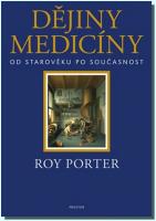 Dějiny medicíny OD STAROVĚKU PO SOUČASNOST