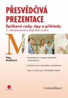 Přesvědčivá prezentace špičkové rady, tipy a příklady