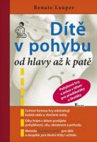 Dítě v pohybu od hlavy až k patě - pohybové hry a práce s tělem pro předškoláky a školáky