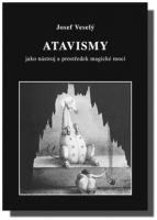 Atavismy jako nástroj a prostředek magické moci
