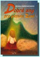 Dobré sny pro planetu Zemi