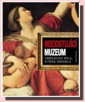 Neexistující muzeum aneb umělecká díla, která zmizela