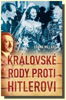 Královské rody proti Hitlerovi 