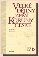 Velké dějiny zemí Koruny české (díl 4.b)  1310-1402