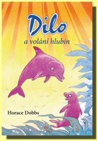 Dilo a volání hlubin (ve slevě jediný výtisk !)