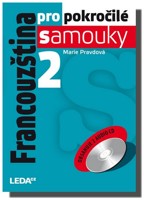 Francouzština pro pokročilé samouky 2 (kniha a 2 audio CD)