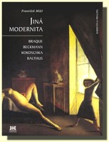 Jiná modernita  Braque, Beckmann, Kokoschka, Balthus
