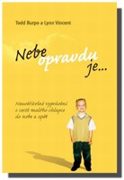 Nebe opravdu je...