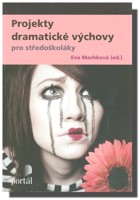 Projekty dramatické výchovy pro středoškoláky