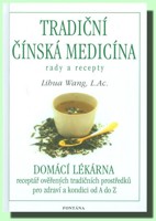 Tradiční čínská medicína  rady a recepty - domácí lékárna