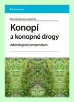 Konopí a konopné drogy - adiktologické kompendium