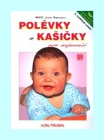 Polévky a kašičky pro nejmenší