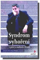 Syndrom vyhoření v práci i osobním životě