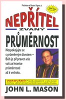 Nepřítel zvaný průměrnost