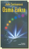Osmá čakra poznejte ji a změňte svůj život 