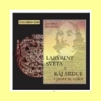 Labyrint světa a ráj srdce (audio CD)