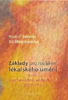 Základy pro rozšíření lékařského umění podle duchovně - vědeckých poznatků