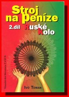 Stroj na peníze 2.díl   (ve slevě jediný výtisk !)