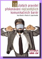 10 zlatých pravidel překonávání nejčastějších komunikačních bariér