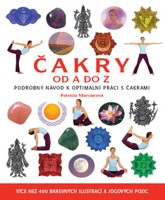 Čakry od A do Z - podrobný návod k optimální práci s čakrami