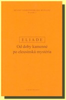 Dějiny náboženského myšlení I od doby kamenné po eleusinská mystéria