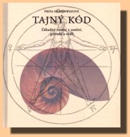Tajný kód záhadný vzorec vládnoucí v umění, přírodě a vědě