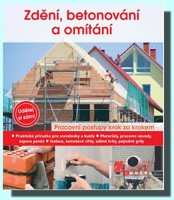 Zdění, betonování a začišťování