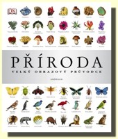 Příroda velký obrazový průvodce