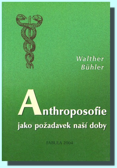 Anthroposofie jako požadavek naší doby