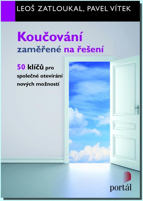 Koučování zaměřené na řešení 50 klíčů pro společné otevírání nových možností