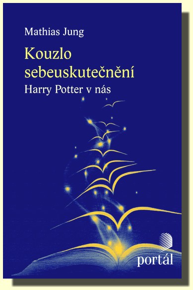 Kouzlo sebeuskutečnění - Harry Potter v nás
