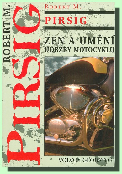 Zen a umění údržby motocyklu zkoumáním hodnot
