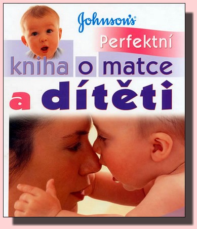 Perfektní kniha o matce a dítěti