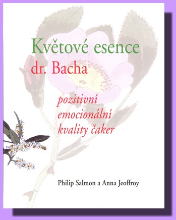 Květové esence dr. Bacha - pozitivní emocionální kvality čaker