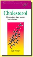 Cholesterol přirozená regulace hodnot krevního tuku